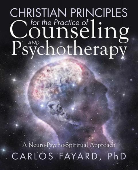 Cover image for book Christian Principles for the Practice of Counseling and Psychotherapy