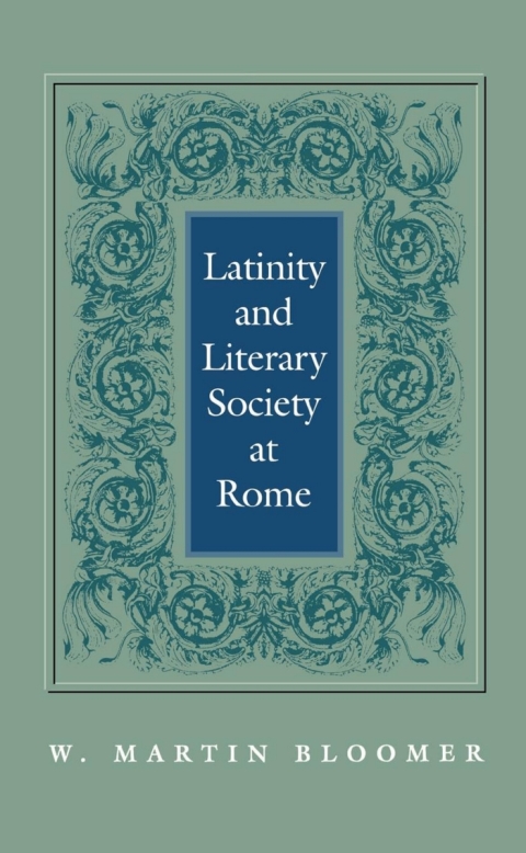 Cover image for book Latinity and Literary Society at Rome