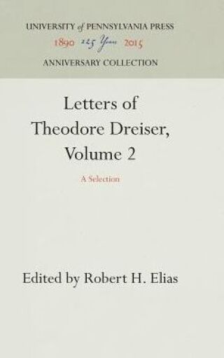 Letters of Theodore Dreiser, Volume 2