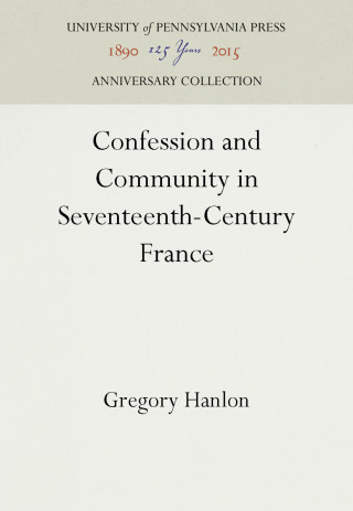 Confession and Community in Seventeenth-Century France