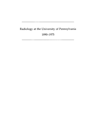 Radiology at the University of Pennsylvania, 1890-1975