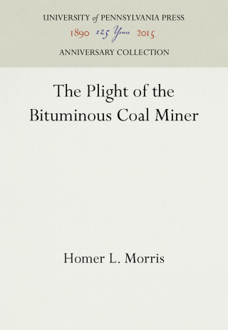 The Plight of the Bituminous Coal Miner