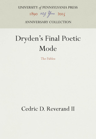 Dryden's Final Poetic Mode