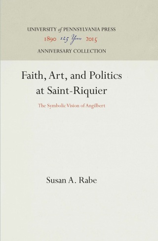 Faith, Art, and Politics at Saint-Riquier