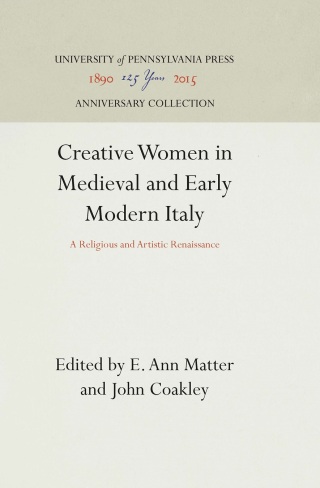 Creative Women in Medieval and Early Modern Italy