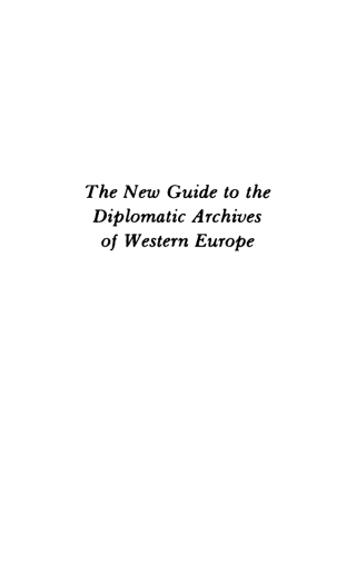 The New Guide to the Diplomatic Archives of Western Europe