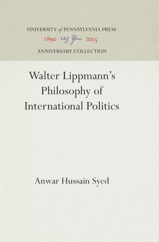 Walter Lippmann's Philosophy of International Politics