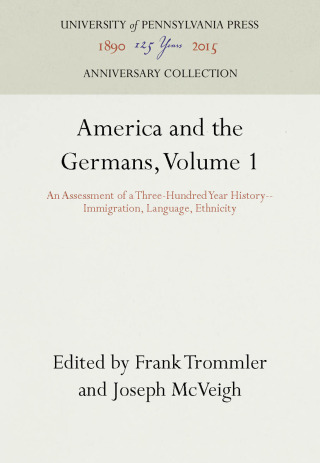 America and the Germans, Volume 1