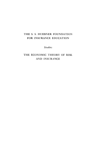 The Economic Theory of Risk and Insurance