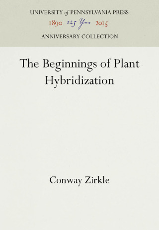 The Beginnings of Plant Hybridization