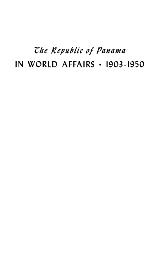 The Republic of Panama in World Affairs, 1903-1950