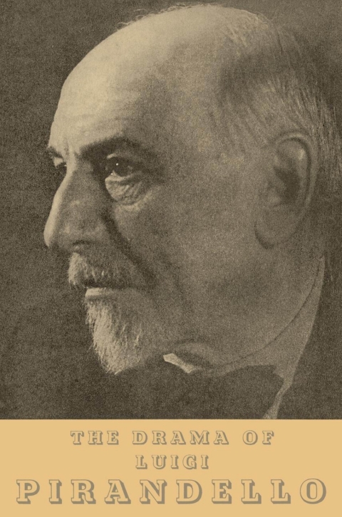 Cover image for book The Drama of Luigi Pirandello