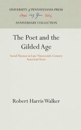 The Poet and the Gilded Age