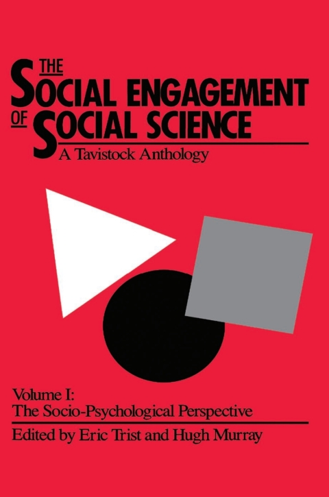 Cover image for book The Social Engagement of Social Science, a Tavistock Anthology, Volume 1