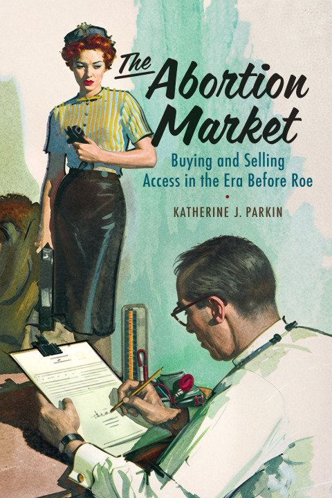 Cover image for book The Abortion Market