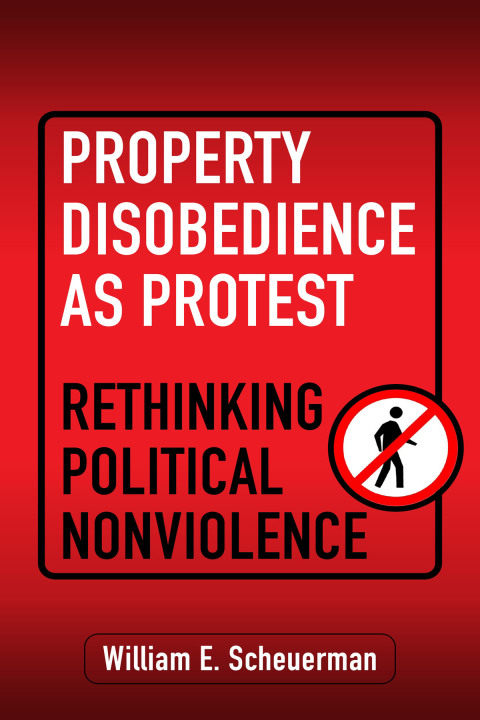 Cover image for book Property Disobedience as Protest