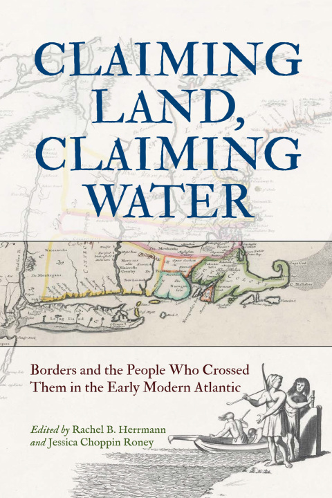 Cover image for book Claiming Land, Claiming Water
