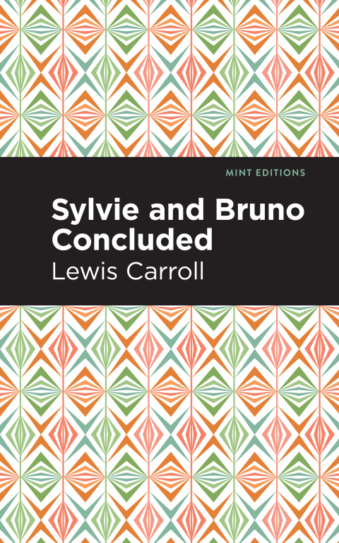 Cover image for book Sylvie and Bruno Concluded