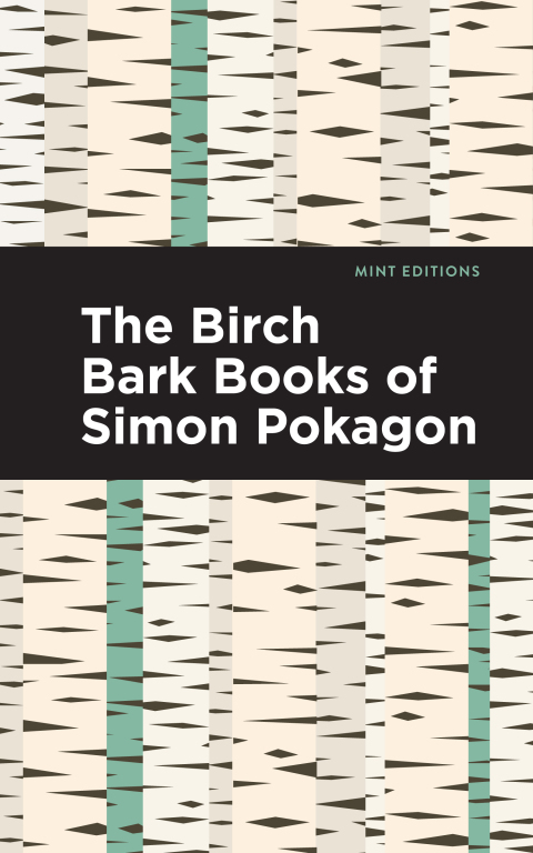 Cover image for book The Birch Bark Books of Simon Pokagon