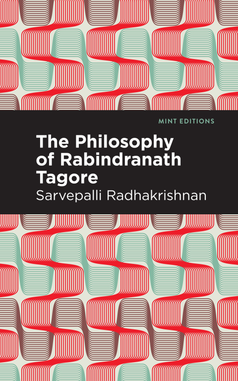 Cover image for book The Philosophy of Rabindranath Tagore