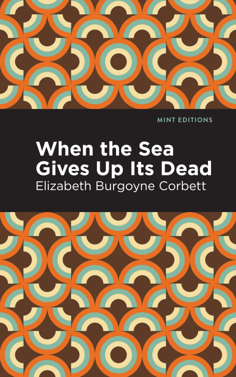 Cover image for book When the Sea Gives Up Its Dead