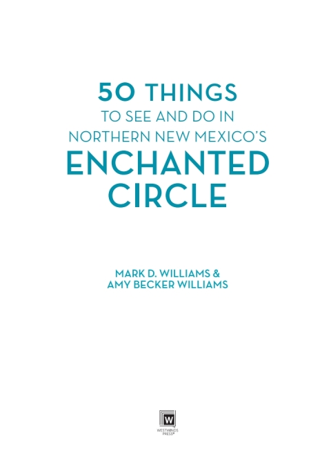 Cover image for book 50 Things to See and Do in Northern New Mexico's Enchanted Circle