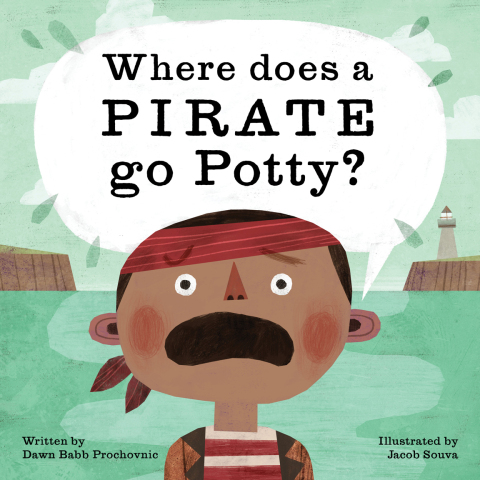 Cover image for book Where Does a Pirate Go Potty?