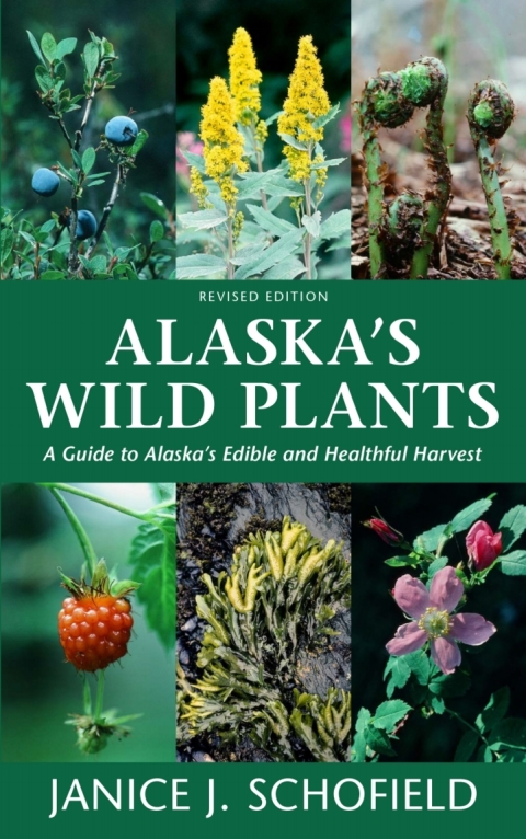 Cover image for book Alaska's Wild Plants, Revised Edition