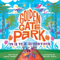 Titelbild: Golden Gate Park, An A to Z Adventure 9781513263014