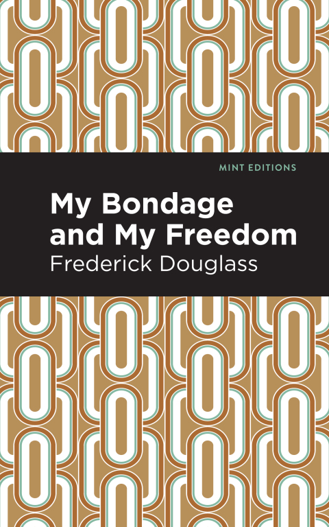 Cover image for book My Bondage and My Freedom