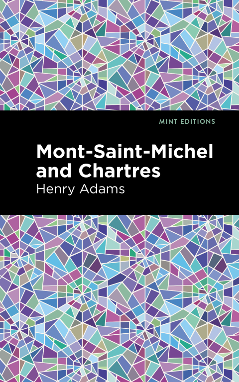 Cover image for book Mont-Saint-Michel and Chartres