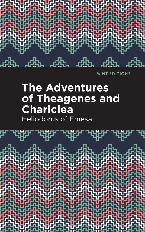 Cover image for book The Adventures of Theagenes and Chariclea