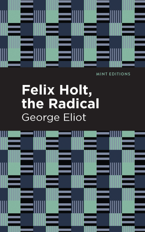 Cover image for book Felix Holt, The Radical