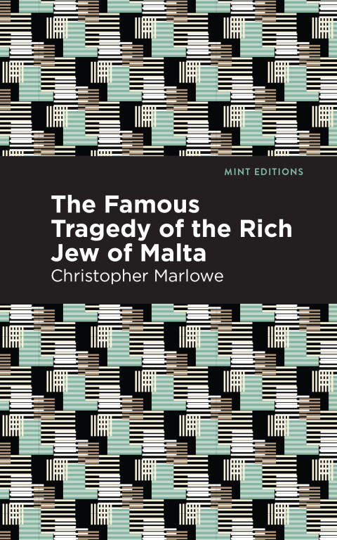 Cover image for book The Famous Tragedy of the Rich Jew of Malta