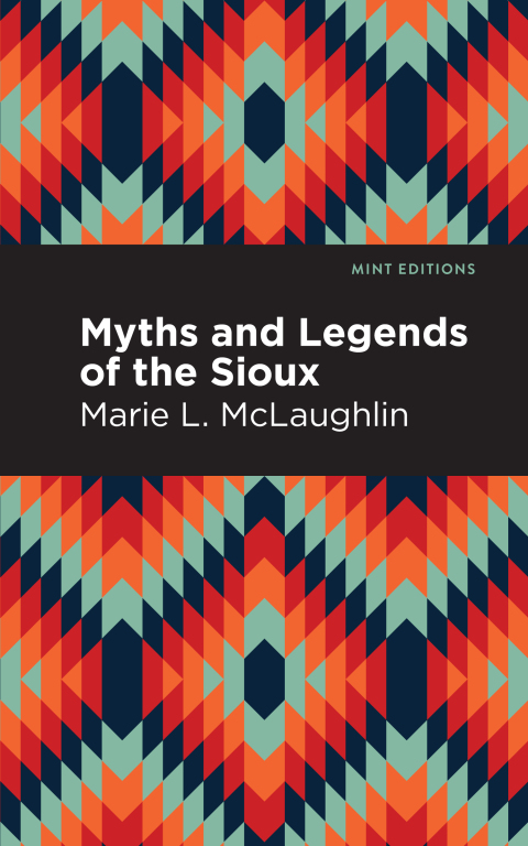 Cover image for book Myths and Legends of the Sioux