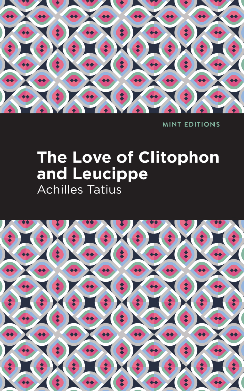 Cover image for book The Love of Clitophon and Leucippe