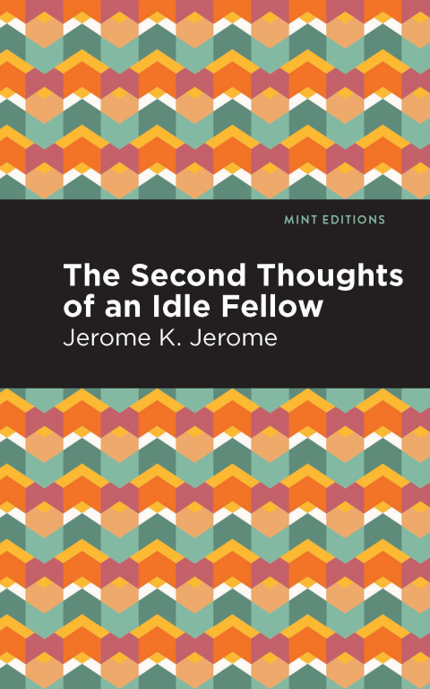 Cover image for book Second Thoughts of an Idle Fellow