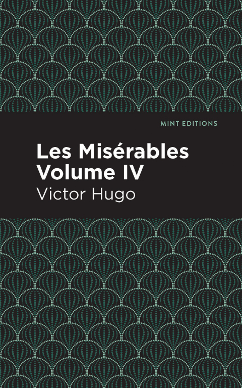 Cover image for book Les Miserables Volume IV