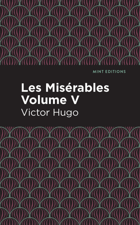 Cover image for book Les Miserables Volume V