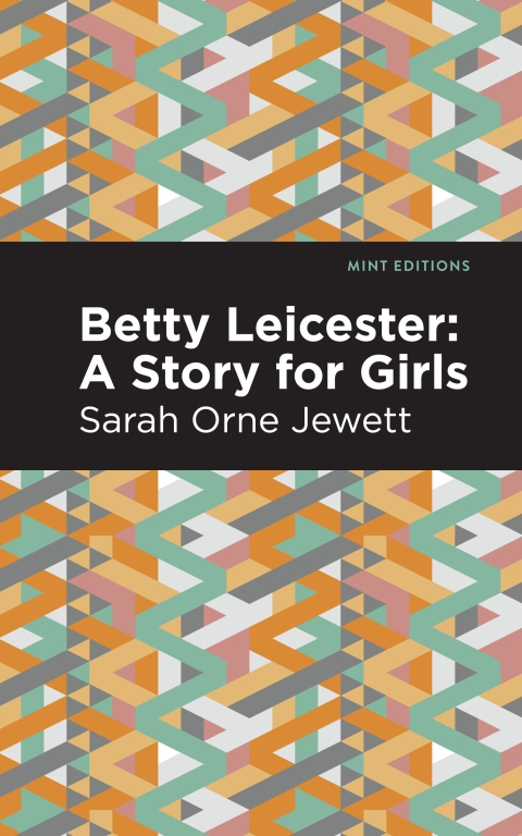 Cover image for book Betty Leicester: A Story for Girls