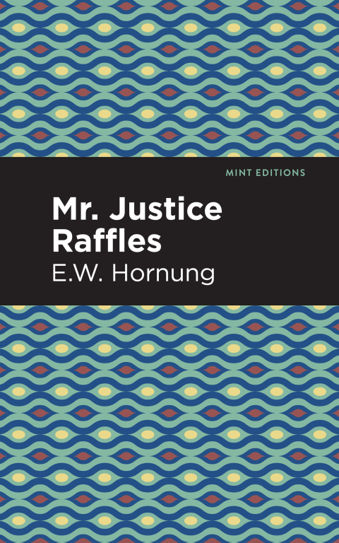 Cover image for book Mr. Justice Raffles