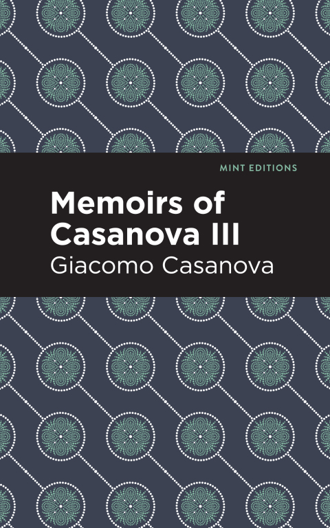 Cover image for book Memoirs of Casanova Volume III