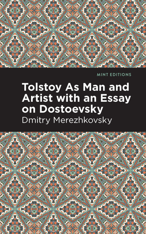 Cover image for book Tolstoy As Man and Artist with an Essay on Dostoyevsky