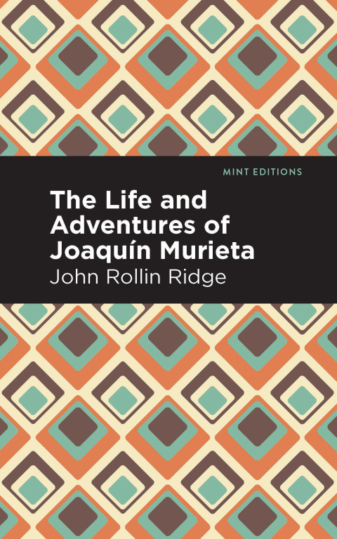 Cover image for book The Life and Adventures of Joaquín Murieta