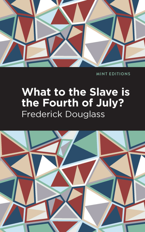 Cover image for book What to the Slave is the Fourth of July?