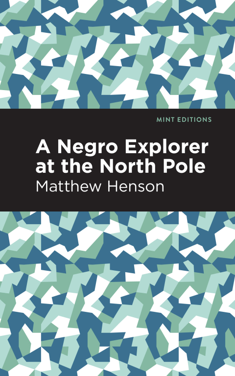 Cover image for book A Negro Explorer at the North Pole