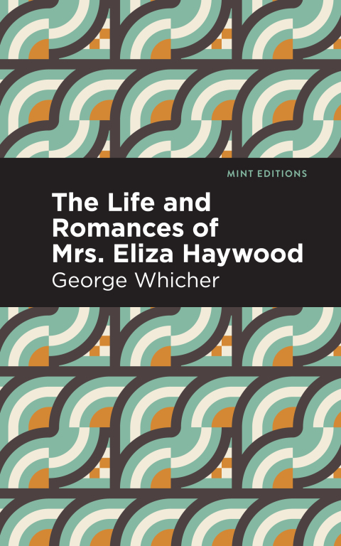 Cover image for book The Life and Romances of Mrs. Eliza Haywood