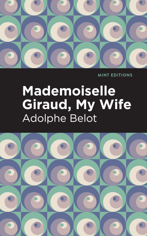 Cover image for book Mademoiselle Giraud, My Wife