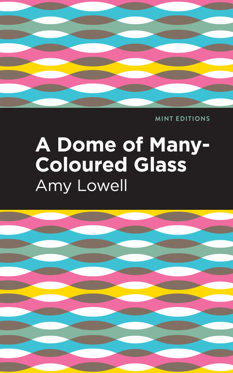 Cover image for book A Dome of Many-Coloured Glass