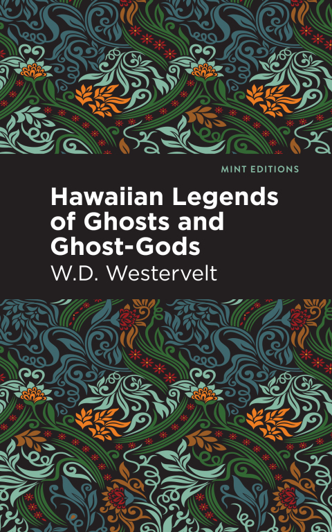 Cover image for book Hawaiian Legends of Ghosts and Ghost-Gods
